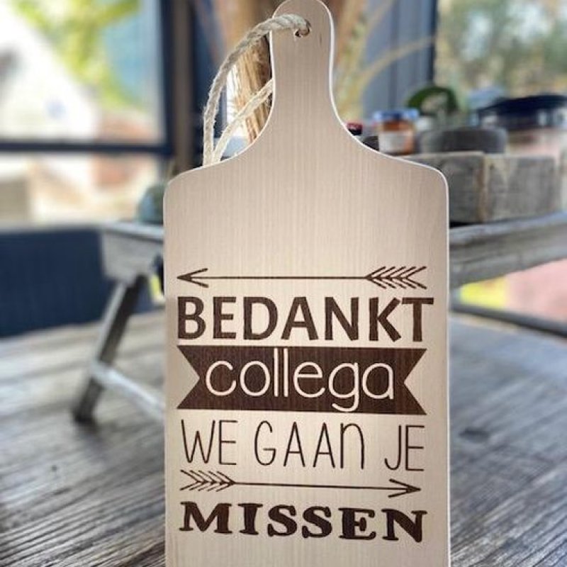 Serveerplank met tekst Bedankt collega, we gaan je missen